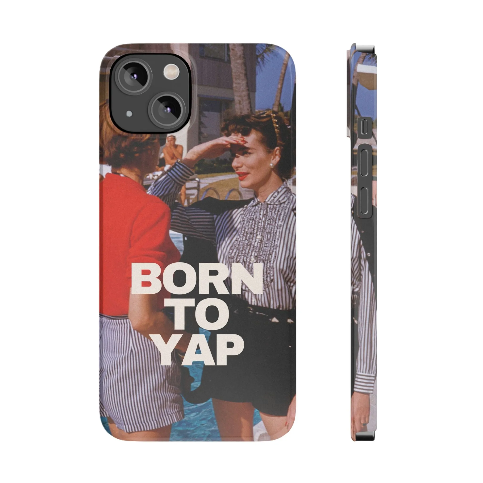 Born to Yap iPhone Case