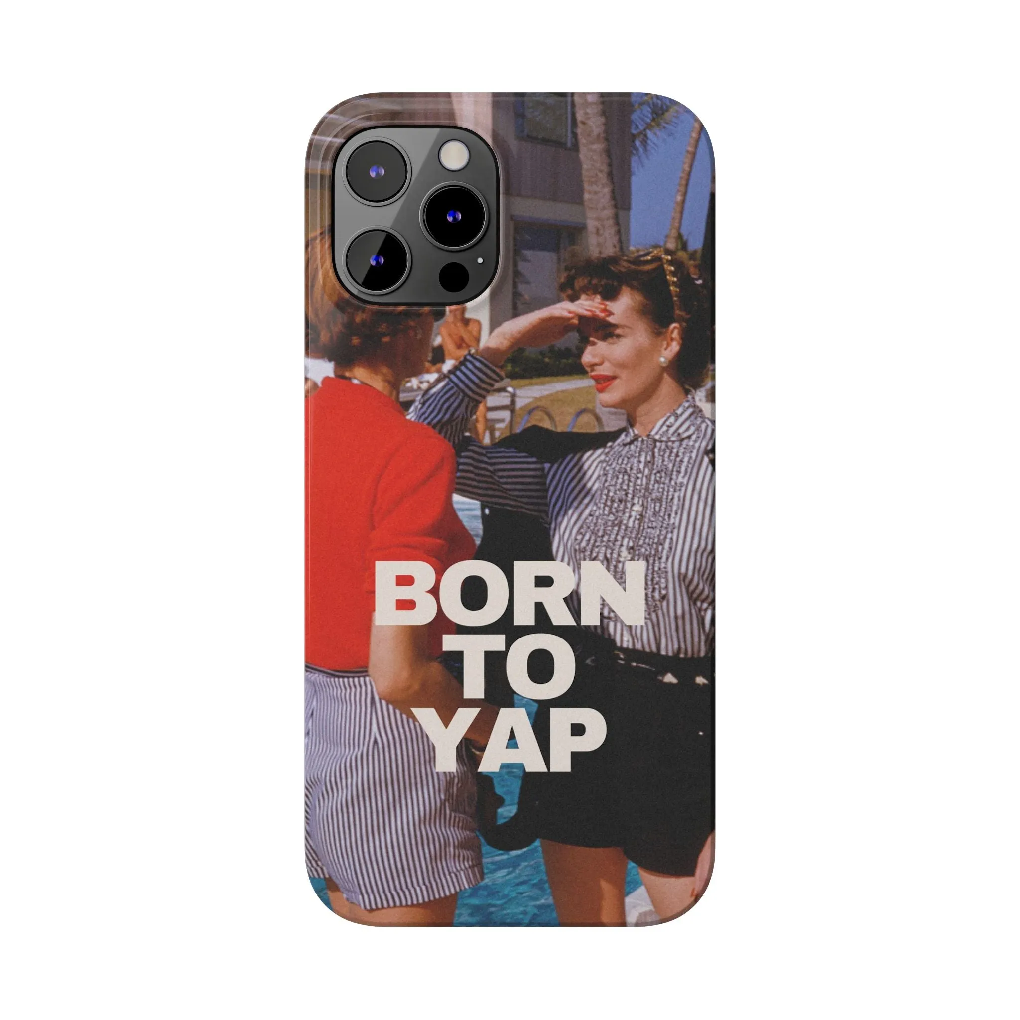 Born to Yap iPhone Case