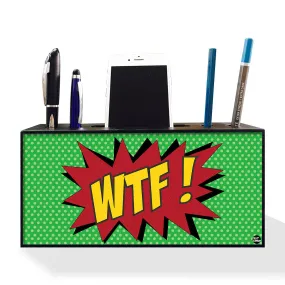 Pen Mobile Stand Holder Desk Organizer - Comic Style WTF