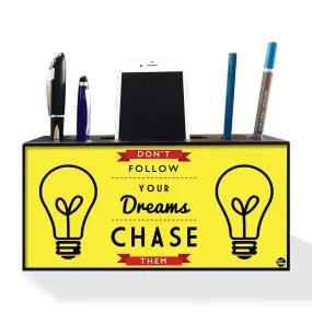 Pen Mobile Stand Holder Desk Organizer - DonŐt Follow Your Dreams